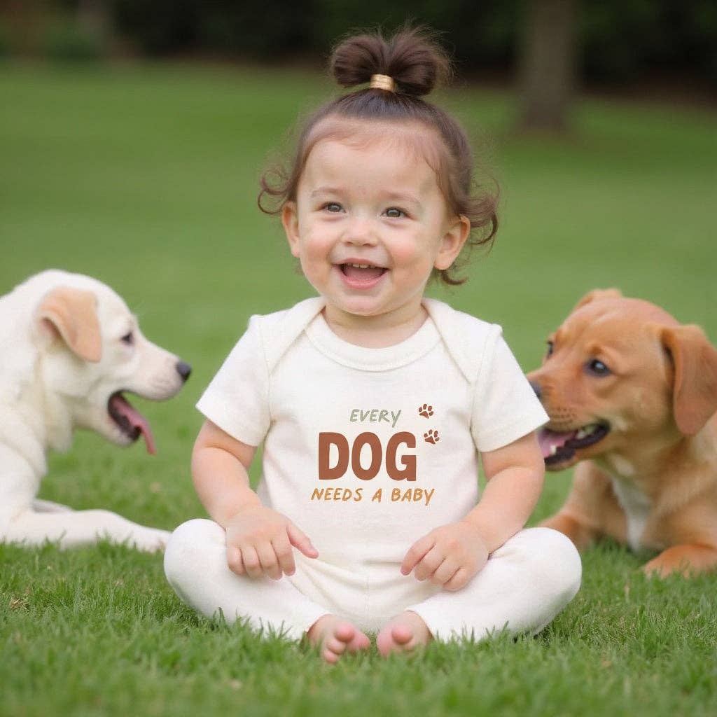 “Every Dog Needs a Baby” Organic Cotton Baby Bodysuit